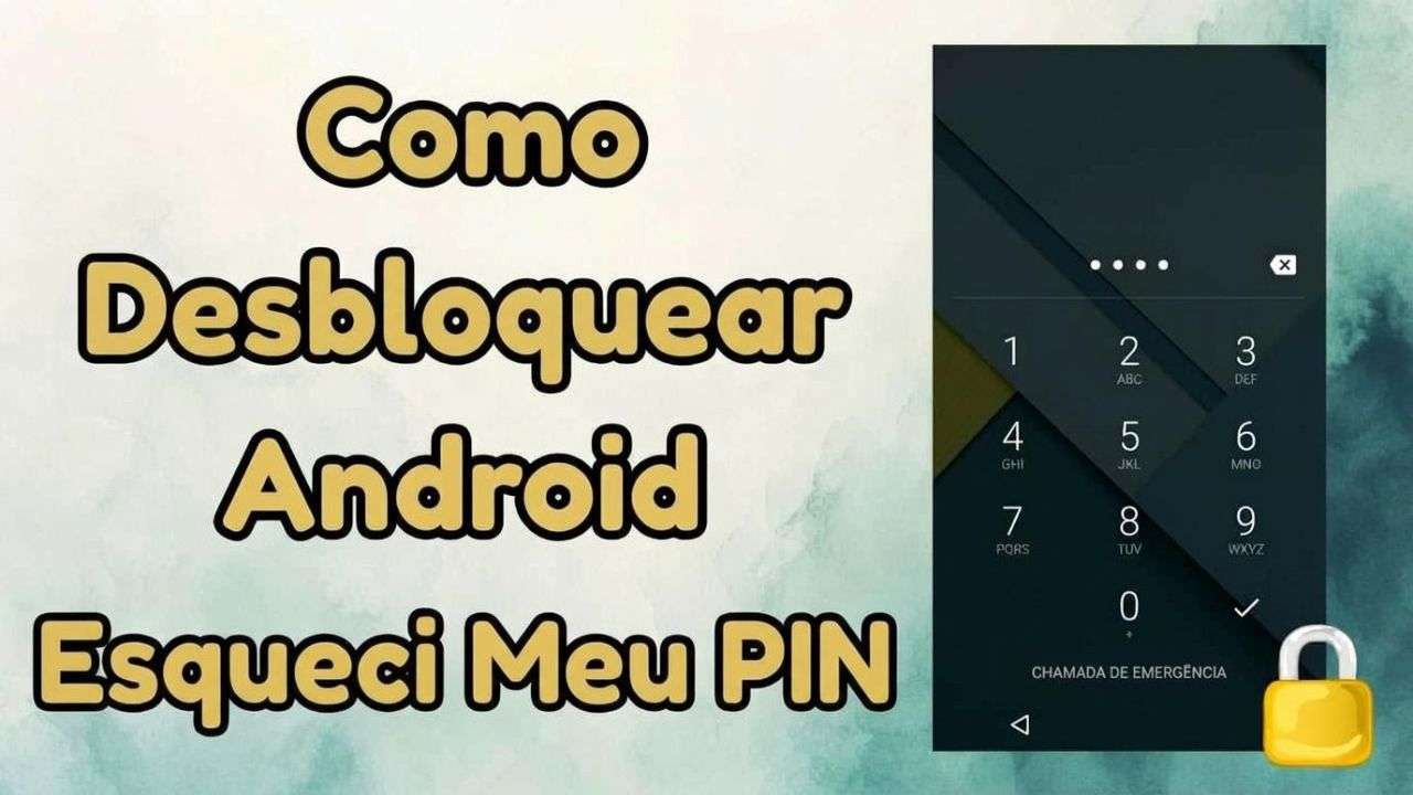 esqueci o PIN do celular Android